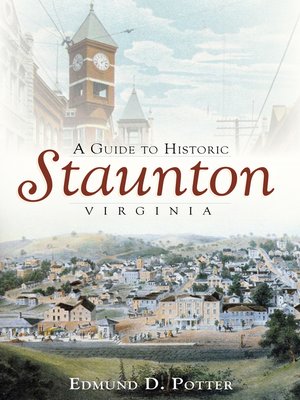 cover image of A Guide to Historic Staunton, Virginia